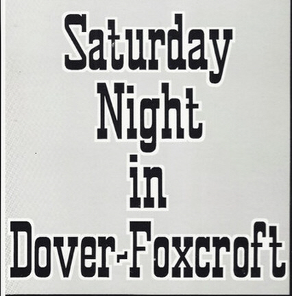 SATURDAY NIGHT IN DOVER-FOXCROFT: REC CENTER, 1961